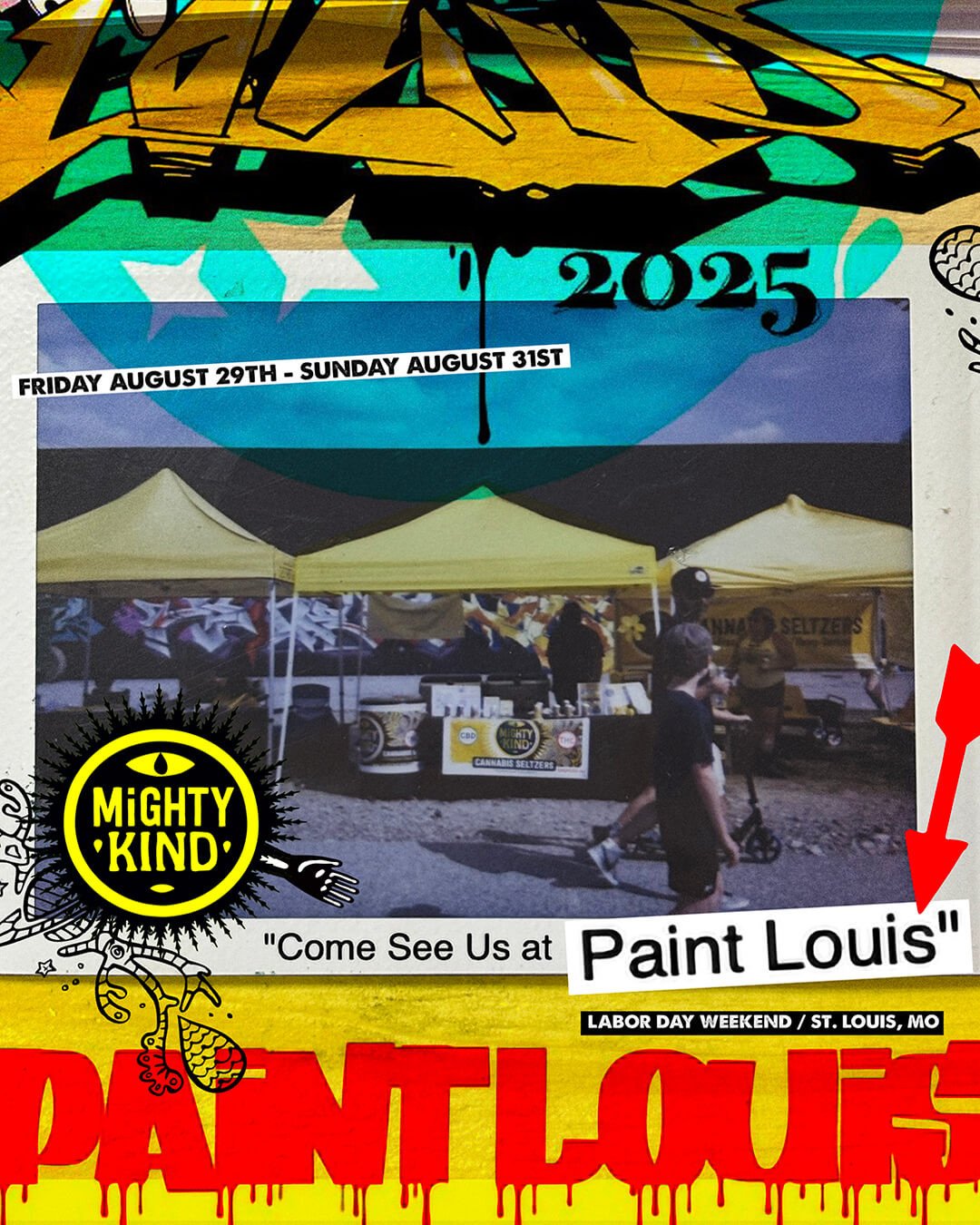 Promotional poster for Paint Louis 2025 in St. Louis, featuring festival dates August 29–31, bold graffiti-style artwork, and a Mighty Kind vendor booth.