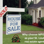Real Estate Agent St. Louis: Why Choose MPI STL
