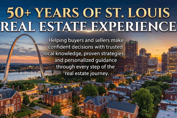 Why 50+ Years of St. Louis Real Estate Experience Matters When Buying or Selling a Home